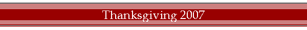 Thanksgiving 2007