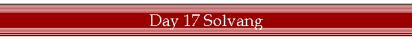 Day 17 Solvang