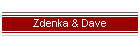 Zdenka & Dave